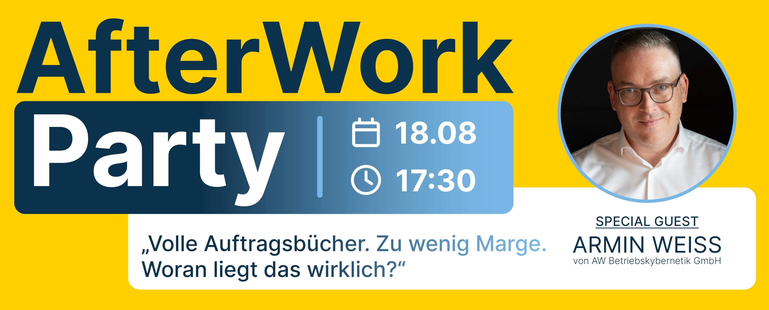 AfterWork Party am 18.08.2026 um 17:30 Uhr mit Armin Weiss